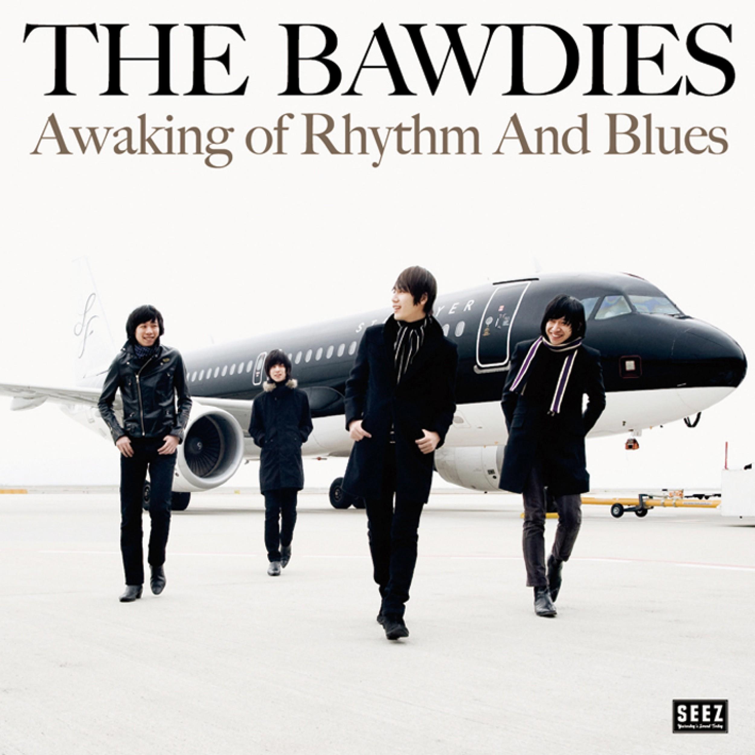 Awaking Of Rhythm And Blues / THE BAWDIES