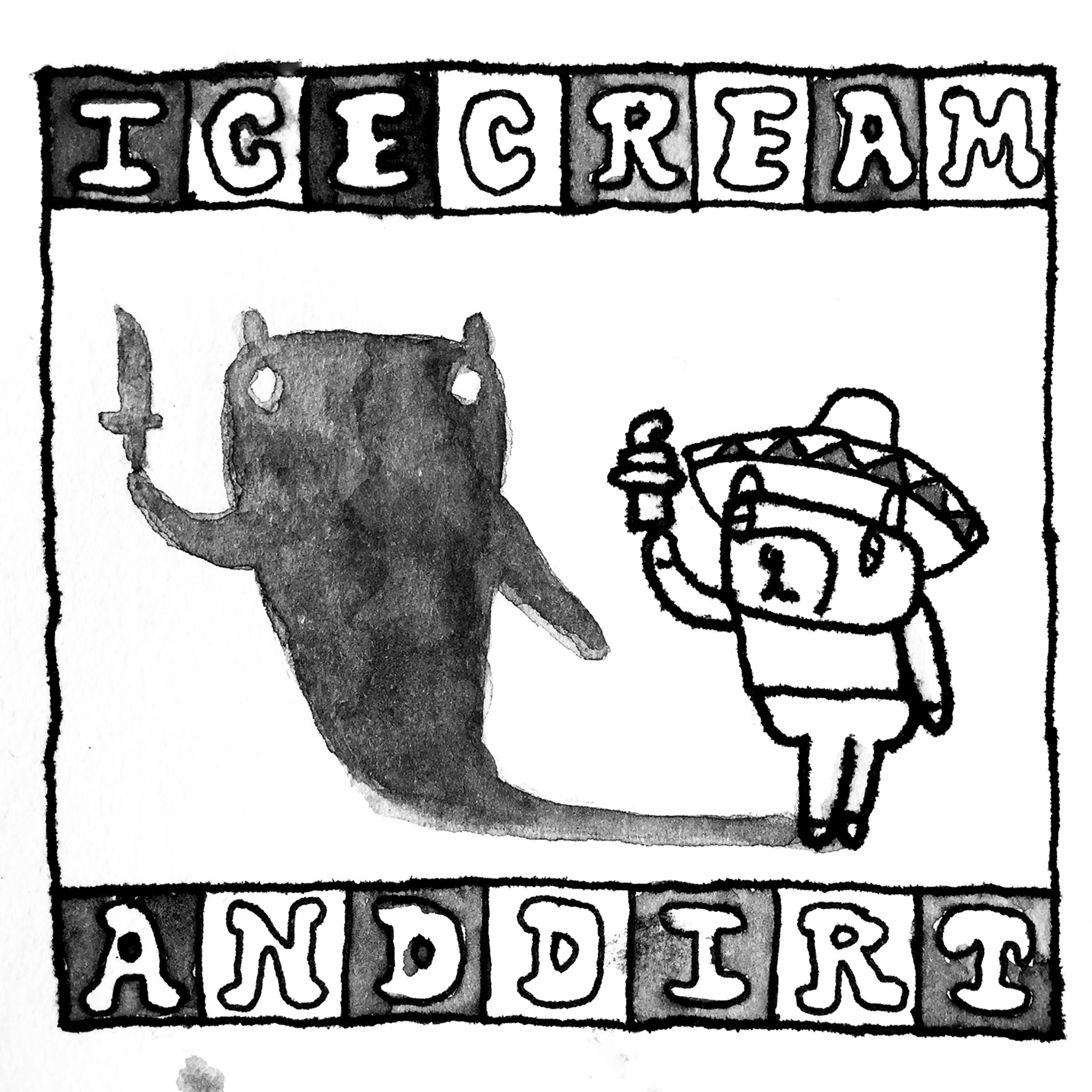 Ice Cream & Dirt / ズボンズ