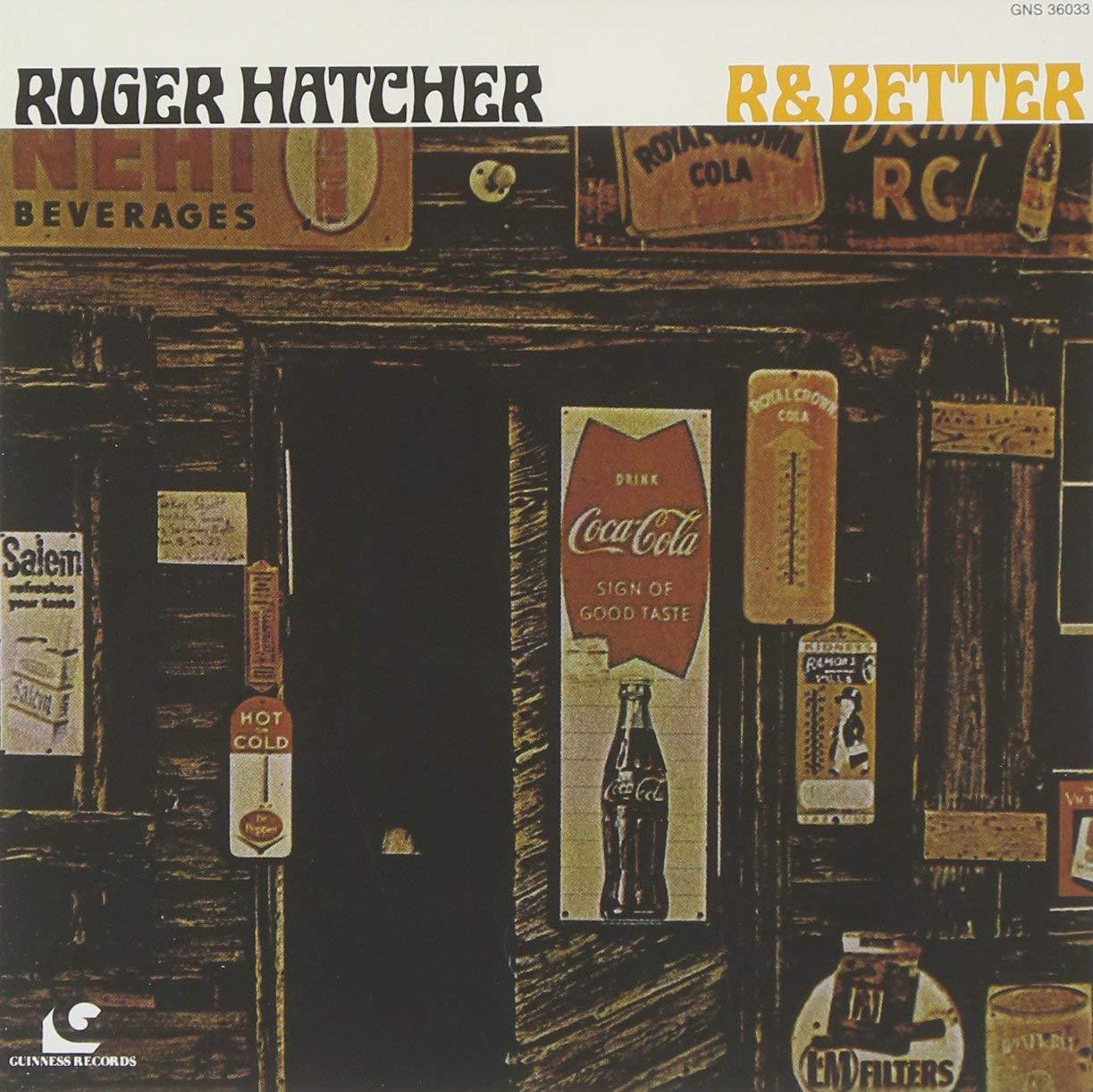 R & Better / Roger Hatcher