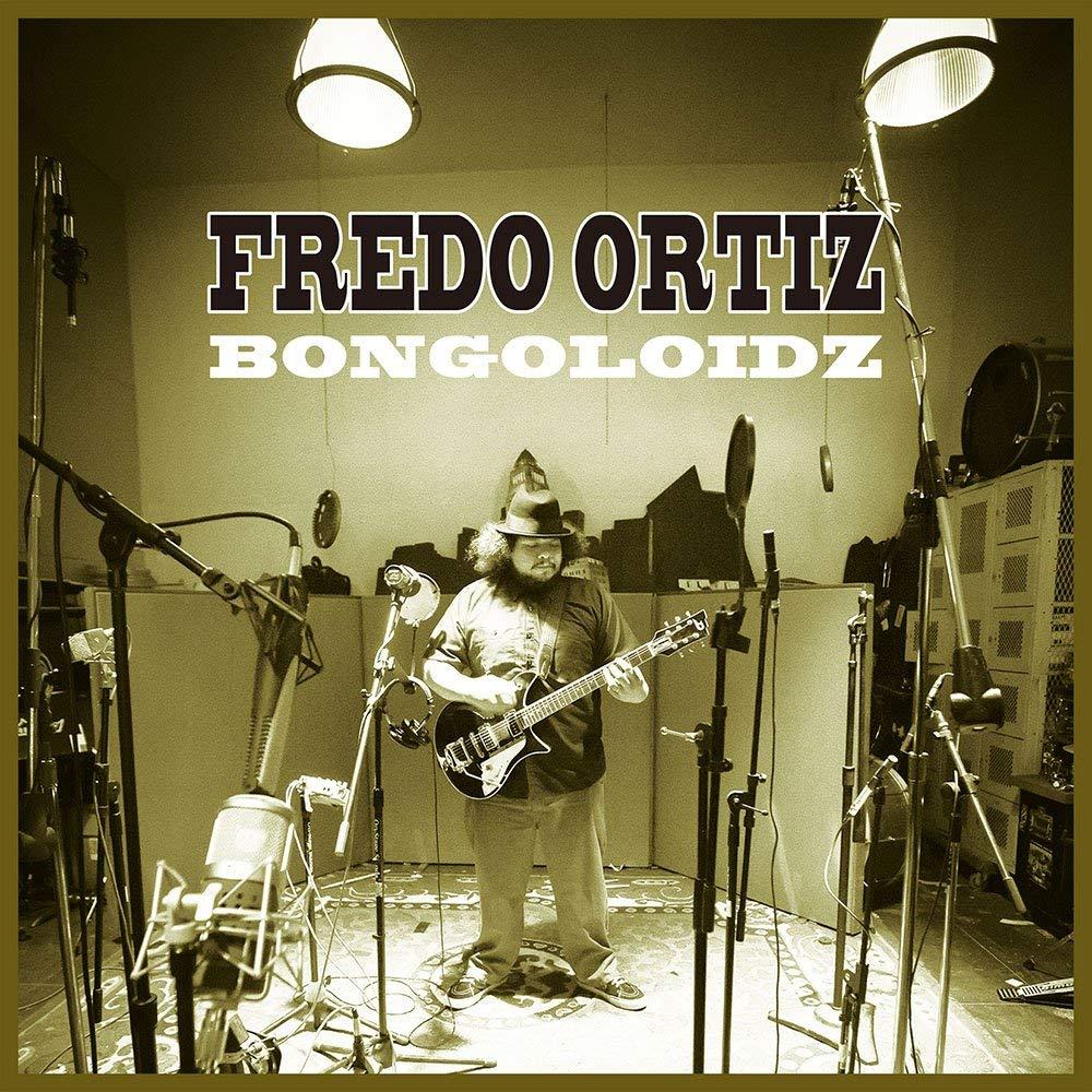 BONGOLOIDZ / FREDO ORTIZ