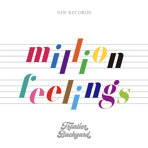 million feelings / FRONTIER BACKYARD