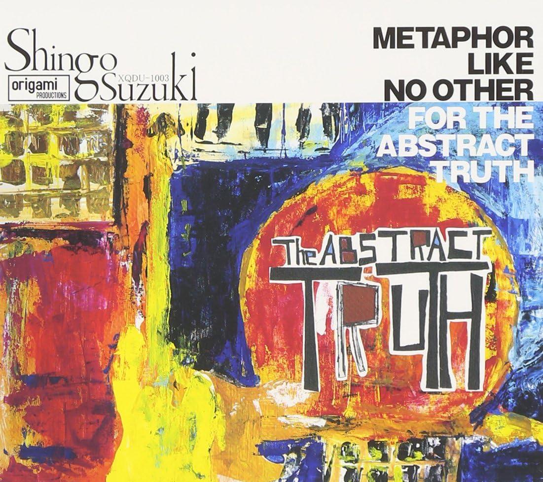 The ABSTRACT TRUTH / Shingo Suzuki