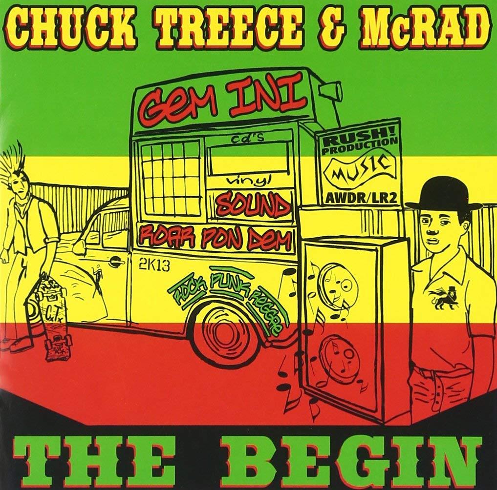 The Begin / CHUCK TREECE & McRAD