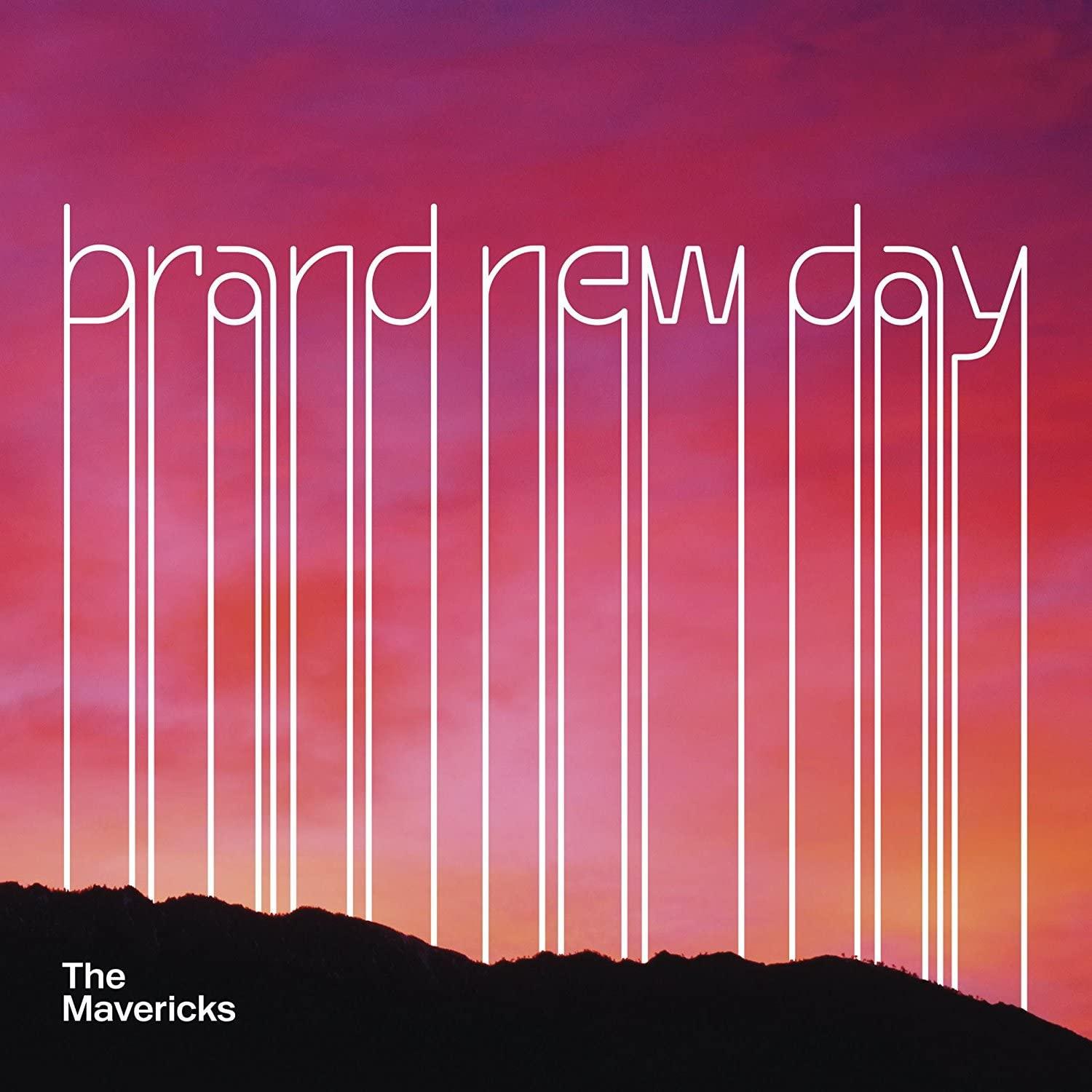 Brand New Day / The Mavericks